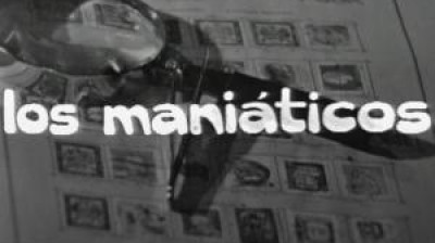 Los maniáticos