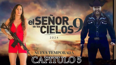 El Señor de los Cielos Capitulo 5 Temporada 9