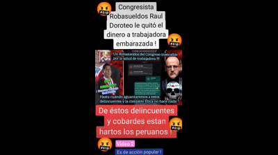 2 Congresista Robasueldos Raul Doroteo quita dinero a trabajadora #peru #lima #ayacucho #puno #ica