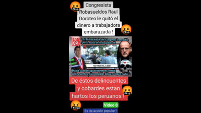 8 Congresista Robasueldos Raul Doroteo quita dinero a trabajadora #peru #lima #ayacucho #puno #ica