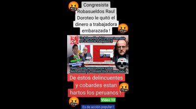 10 Congresista Robasueldos Raul Doroteo quita dinero a trabajadora #peru #lima #ayacucho #puno #ica