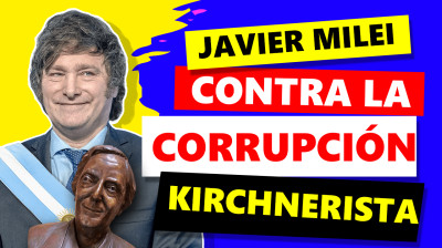 ► Desenmascarando la corrupción en el gobierno de Milei