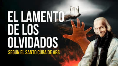 El CLAMOR de un ALMA del PURGATORIO I Santo cura de Ars I Reflexiones de su Sermón
