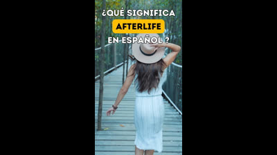 ¿Qué significa "Afterlife" en español?