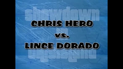 Showdown in CrisisLand - Chris Hero vs Lince Dorado