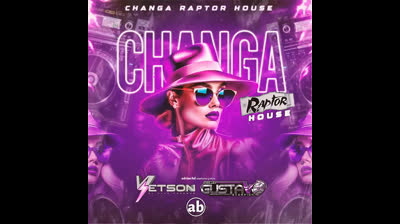 DJ YETSON_DJ GUSTAVO SCORPION - CHANGA RAPTOR HOUSE 2024