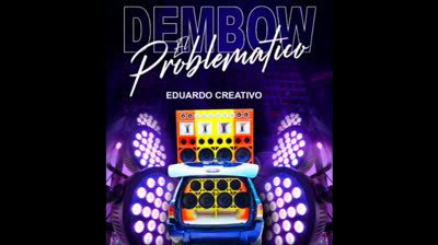 EL PROBLEMATICO - DEMBOW (DJ EDUARDO)