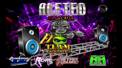 EL TEAM GONZALEZ - ALETEO PA´ LA CALLE