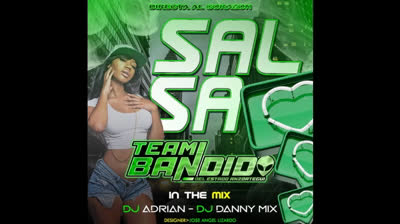 TEAM BANDIDO - SALSAS DIRECTAS AL CORAZON (DJ ADRIAN_DJ DANNY)