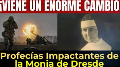 ¡El Mundo Cambiará para Siempre! Las Impactantes Profecías de la Monja de Dresde