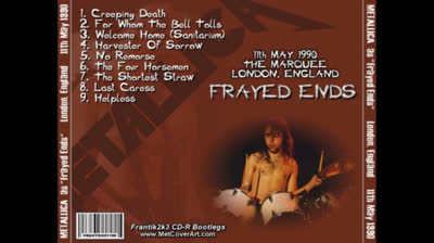 Metallica 1990.05.11 - Marquee - London, England {Secret Gig as 'Frayed Ends'}