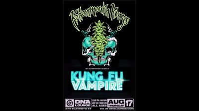 Kottonmouth Kings Kung Fu Vampire live DNA lounge