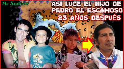 Asi luce EL HIJO de Pedro el escamoso 23 años después del estreno - Mister Andrew.