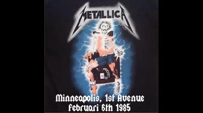Metallica - 1985.02.06 - The First Avenue - Minneapolis, MN, USA