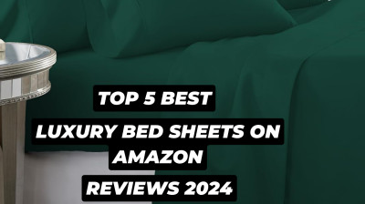 Top 5 Best Luxury Bed Sheets On Amazon