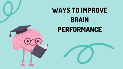 Ways to improve brain performance