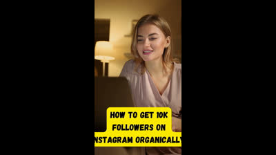 How To Get 10000 Followers On Instagram Organically