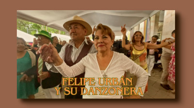 FELIPE URBÁN Y SU DANZONERA❤️ALCALDÍA TLALPAN❤️CIUDAD DE MÉXICO