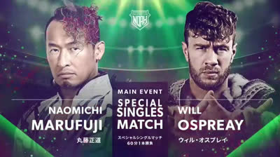 NOAH Naomichi Marufuji Debut 25th Anniversary Show- Will Ospreay vs Naomichi  Marufuji