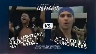 PWG Battle of Los Angeles- Will Ospreay, Matt Syndal, Ricochet vs Elite