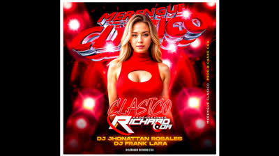 PRODUCCIONES RICHARD COA - MERENGUE CLASICO (DJ JHONATTAN ROSALES_DJ FRANK LARA)