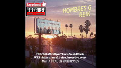 HOMBRES G & REIK - MARTA TIENE UN MARCAPASOS